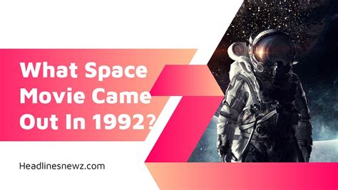- Stacker score: 81. . What space movie came out in 1992 twitter release date